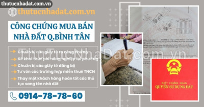 Công Chứng Mua Bán Nhà Đất Quận Bình Tân