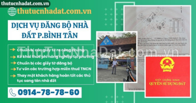Dịch Vụ Đăng Bộ Nhà Đất Phường Bình Tân