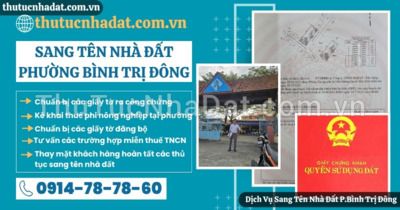 Dịch Vụ Sang Tên Nhà Đất Phường Bình Trị Đông
