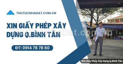 Dịch Vụ Xin Giấy Phép Xây Dựng Nhà Đất Quận Bình Tân