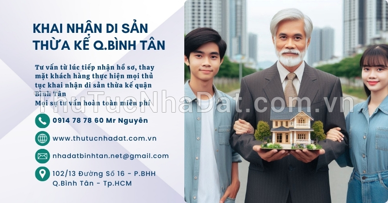 Khai Nhận Di Sản Thừa Kế Nhà Đất Quận Bình Tân